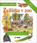 Zvířátka v ZOO: Co sem patří a co ne? Jestlipak to víš a správně odpovíš? - Kniha