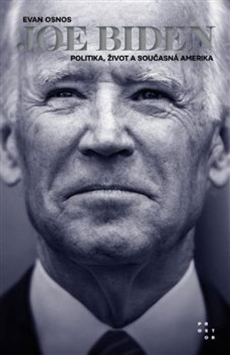 Joe Biden: Politika, život a současná Amerika - Kniha - Hlavní obrázek