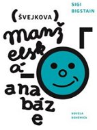Švejkova manželská anabáze - Kniha