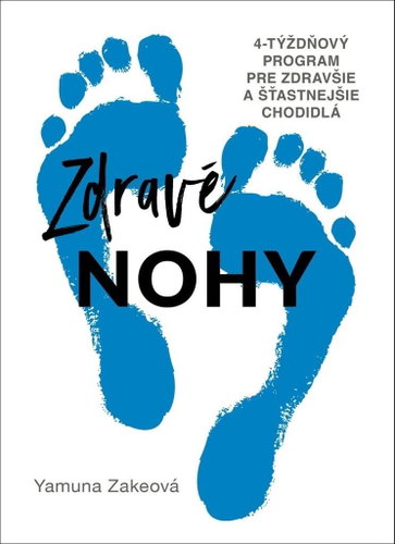 Zdravé nohy: 4-týždňový program pre zdravšie a šťastnejšie chodidlá - Kniha - Main image