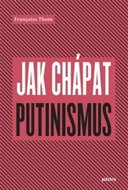 Jak chápat putinismus - Kniha