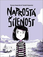 Naprostá šílenost: Anna na cestě z úzkosti - Kniha