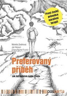 Preferovaný příběh: Příběhy s komentáři terapeutů pro pomoc při řešení vlastních životních situací - Kniha