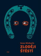 Zloději štěstí - Kniha