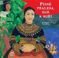 Písně pralesa, hor a moří - Kniha