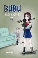 Bubu: I muži mají děti, ON - Kniha