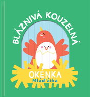 Bláznivá kouzelná okénka Mláďátka - Kniha