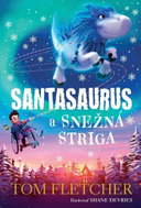 Santasaurus a Snežná striga - Kniha
