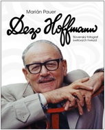 Dezo Hoffman: Slovenský fotograf svetových hviezd - Kniha