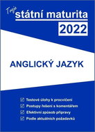 Tvoje státní maturita 2022 Anglický jazyk - Kniha