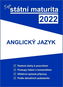 Tvoje státní maturita 2022 Anglický jazyk - Kniha