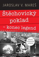 Štěchovický poklad – konec legend: Skutečný příběh válečných Štěchovic - Kniha