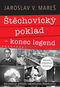 Štěchovický poklad – konec legend: Skutečný příběh válečných Štěchovic - Kniha