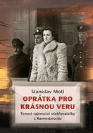 Oprátka pro krásnou Veru: Temné tajemství ošetřovatelky z Ravensbrücku - Kniha
