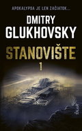 Stanovište 1: Apokalypsa je len začiatok ... - Kniha