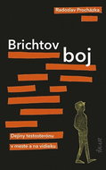 Brichtov boj: Dejiny testosterónu v meste a na vidieku - Kniha