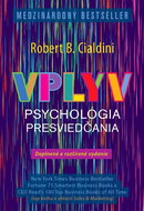 Vplyv Psychológia presviedčania: Doplnené a rozšírené vydanie - Kniha