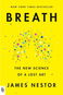 Breath: The New Science of a Lost Art - Kniha