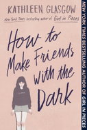 How to Make Friends with the Dark - Kniha