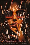 Velvet Was the Night - Kniha