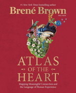 Atlas of the Heart: Mapping Meaningful Connection and the Language of Human Experience - Kniha