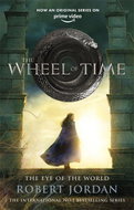 The Eye of the World. TV Tie-In: Book 1 of the Wheel of Time - Kniha