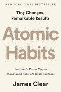 Atomic Habits: An Easy & Proven Way to Build Good Habits & Break Bad Ones - Kniha