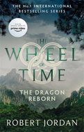 The Dragon Reborn: Book 3 of the Wheel of Time (soon to be a major TV series) - Kniha