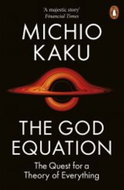 The God Equation: The Quest for a Theory of Everything - Kniha