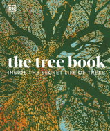 The Tree Book: Inside the Secret Life of Trees - Kniha