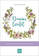 Domáci liečiteľ: Recepty a postupy ľudového liečiteľstva - Kniha