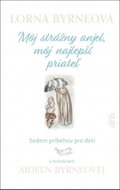 Môj strážny anjel, môj najlepší priateľ: Sedem príbehov pre deti - Kniha