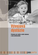 Vývojová dysfázie: Průvodce pro rodiče a další zájemce o tuto problematiku - Kniha