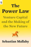 The Power Law: Venture Capital and the Making of the New Future - Kniha