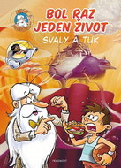 Bol raz jeden život Svaly a tuk - Kniha