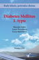 Diabetes mellitus 1. typu: Svazek XXII - Kniha