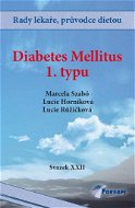 Diabetes mellitus 1. typu: Svazek XXII - Kniha
