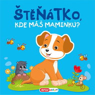 Štěňátko, kde máš maminku? - Kniha
