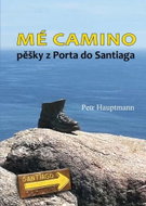 Mé camino: pěšky z Porta do Santiaga - Kniha