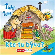 Ťuk! Ťuk! Kto tu býva? - Kniha
