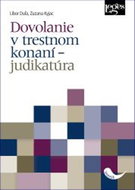 Dovolanie v trestnom konaní – judikatúra - Kniha