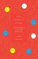 Seven Pillars of Science: The Incredible Lightness of Ice and Other Scientific Surprises - Kniha