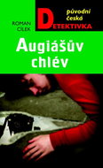 Augiášův chlév: Původní česká detektivka - Kniha