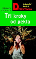 Tři kroky od pekla: Původní česká detektivka - Kniha
