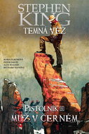 Temná věž Pistolník Muž v černém - Kniha