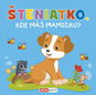 Šteniatko, kde máš mamičku? - Kniha