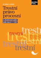 Trestní právo procesní: 6. aktualizované vydání podle stavu k 1. 1. 2022 - Kniha