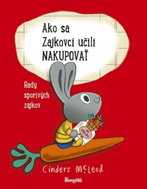 Ako sa Zajkovci učili nakupovať: Rady sporivých zajkov - Kniha