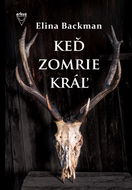 Keď zomrie kráľ - Kniha