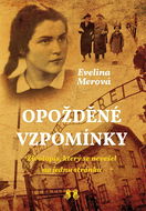 Opožděné vzpomínky: Životopis, který se nevešel na jednu stránku - Kniha
